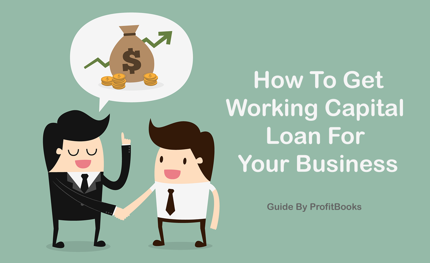 How To Get Working Capital Loans