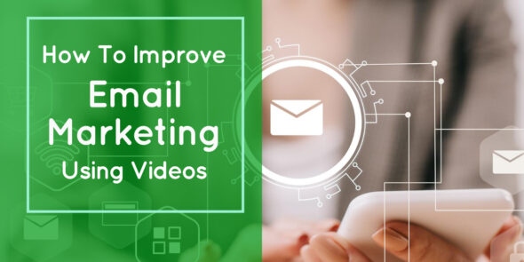 Email Marketing Using Videos