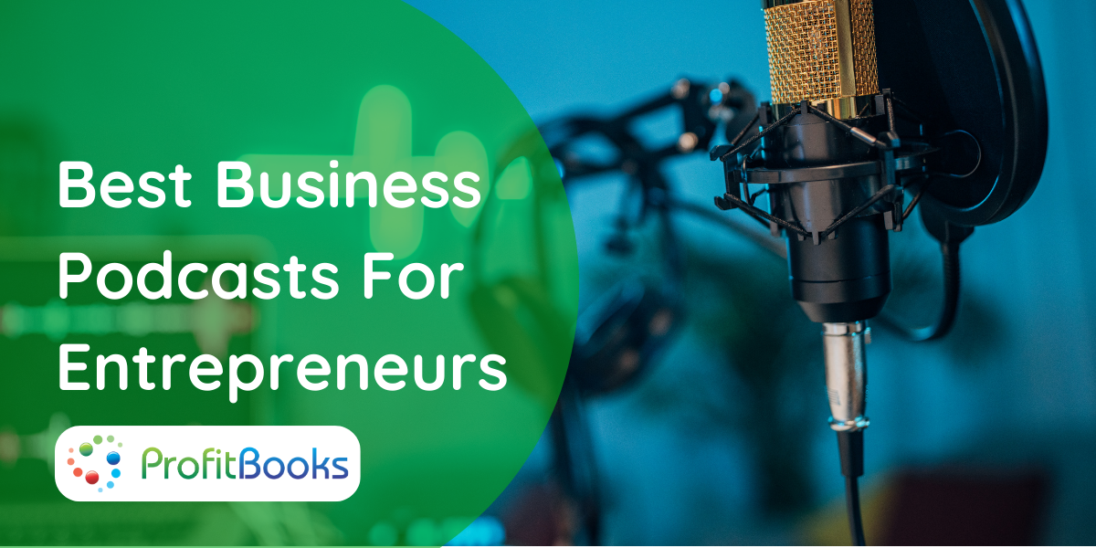 Best Business Podcasts For Entrepreneurs