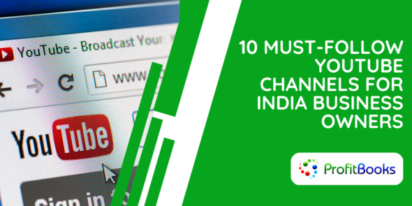 10 Must-Follow YouTube Channels For India Business Owners