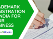 Trademark Registration In India For Your Business